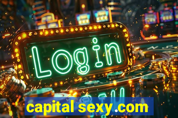 capital sexy.com